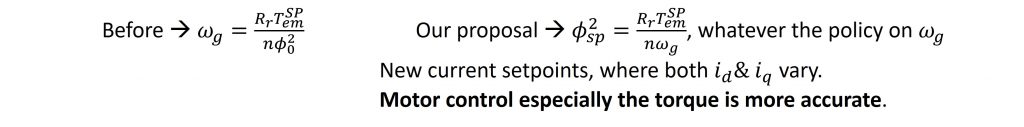 New current setpoints, where both 𝑖_𝑑& 𝑖_𝑞 vary.  Motor control especially the torque is more accurate